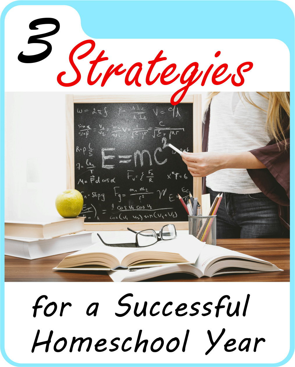 3 Strategies for a Successful Homeschool Year